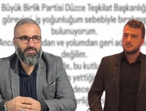 BBP Düzce Teşkilatında Sürpriz İstifa !